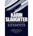 unseen-karin slaughter-9780099571360 unseen-karin slaughter-9780099571360