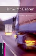 oxford bookworms library starter. drive into danger (+ mp3)-rosemary border-9780194620260 oxford bookworms library starter. drive into danger (+ mp3)-rosemary border-9780194620260