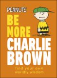 Libro descargando pdf PEANUTS BE MORE CHARLIE BROWN 9780241593660 (Spanish Edition) de NAT GERTLER ePub