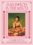 BAD B*TCH IN THE KITCH