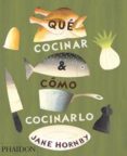 qué cocinar & como cocinarlo-jane hornby-9780714870960 qué cocinar & como cocinarlo-jane hornby-9780714870960