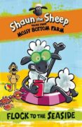 shaun the sheep: flock to the seaside-martin howard-9781406358360 shaun the sheep: flock to the seaside martin howard 9781406358360
