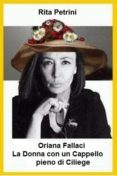 oriana fallaci la donna con un cappello pieno di ciliege (ebook)-rita petrini-9781483544960 oriana fallaci la donna con un cappello pieno di ciliege (ebook)-rita petrini-9781483544960