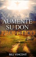 aumente su don profetico (ebook)-9781507187760 aumente su don profetico (ebook)-9781507187760