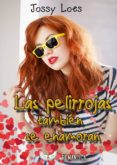 las pelirrojas también se enamoran (ebook)-jossy loes-9781539152460 las pelirrojas también se enamoran (ebook)-jossy loes-9781539152460