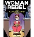 woman rebel: the margaret sanger story-peter bagge-9781770461260 woman rebel: the margaret sanger story-peter bagge-9781770461260