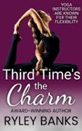 THIRD TIME'S THE CHARM  (edición en inglés)