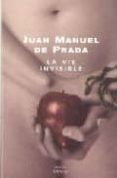 la vie invisible-juan manuel de prada-9782020630160 la vie invisible-juan manuel de prada-9782020630160