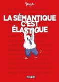 LA SÉMANTIQUE C EST ÉLASTIQUE-17045232-otro-formato