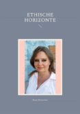 Libros para descargar gratis para kindle ETHISCHE HORIZONTE (Spanish Edition) MOBI de BEATE REINECKER 9783756281060