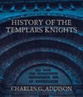 Ebooks txt descargar gratis HISTORY OF THE TEMPLARS KNIGHTS
         (edición en inglés)