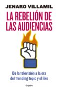 la rebelión de las audiencias (ebook)-jenaro villamil-9786073156660 la rebelión de las audiencias (ebook)-jenaro villamil-9786073156660