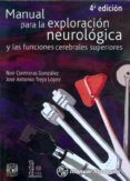 manual para la exploracion neurologica y las funciones cerebrales superiores-noe contreras gonzalez-9786074483260 manual para la exploracion neurologica y las funciones cerebrales superiores-noe contreras gonzalez-9786074483260