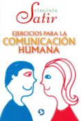 ejercicios para la comunicacion humana-virginia satir-9786079346560 ejercicios para la comunicacion humana-virginia satir-9786079346560