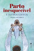 PARTO INESQUECÍVEL E OUTROS CONTOS  (edición en portugués)