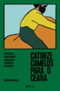 Descarga gratuita de libros electrónicos para Ado Net CATORZE CAMELOS PARA O CEARÁ
         (edición en portugués) (Spanish Edition) FB2 iBook RTF