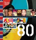 ALMANAQUE ANOS 80  (edición en portugués)