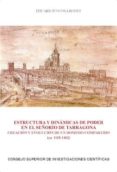 estructura y dinamicas de poder en el señorio de tarragona. creacion y evolucion de un dominio compartido (ca. 1118-1462) (ebook)-9788400100360 estructura y dinamicas de poder en el señorio de tarragona. creacion y evolucion de un dominio compartido (ca. 1118-1462) (ebook)-9788400100360