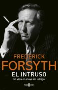 el intruso (ebook)-frederick forsyth-9788401018060 el intruso (ebook)-frederick forsyth-9788401018060