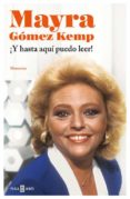 ¡y hasta aqui puedo leer!-mayra gomez kemp-9788401347160 ¡y hasta aqui puedo leer!-mayra gomez kemp-9788401347160