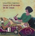 laura y el corazon de las cosas (premio destino infantil: apel·le s mestres 2002-2003)-lorenzo silva-9788408045960 laura y el corazon de las cosas (premio destino infantil: apel·le s mestres 2002-2003)-lorenzo silva-9788408045960