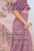 seducido por un ladrona-connie mason-9788408076360 seducido por un ladrona-connie mason-9788408076360