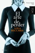 el arte de perder-lola beccaria-9788408086260 el arte de perder-lola beccaria-9788408086260