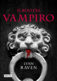 el beso del vampiro-lynn raven-9788408087960 el beso del vampiro-lynn raven-9788408087960