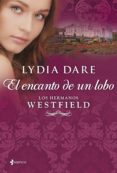 los hermanos westfield. el encanto del lobo-lydia dare-9788408109860 los hermanos westfield. el encanto del lobo-lydia dare-9788408109860
