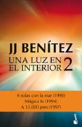 una luz en el interior. volumen 2-j.j. benitez-9788408161660 una luz en el interior. volumen 2-j.j. benitez-9788408161660