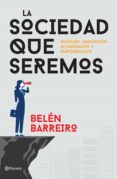 la sociedad que seremos (ebook)-belen barreiro-9788408173960 la sociedad que seremos (ebook)-belen barreiro-9788408173960