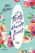 todo lo que nunca fuimos (ebook)-alice kellen-9788408205760 todo lo que nunca fuimos (ebook)-alice kellen-9788408205760