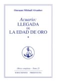 Ebooks gratis descargar archivo de texto ACUARIO: LLEGADA DE LA EDAD DE ORO (I) 9788412042160