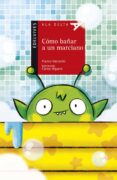 cómo bañar a un marciano-franco vaccarini-carlos higuera-9788414015360 cómo bañar a un marciano-franco vaccarini-carlos higuera-9788414015360