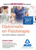 diplomado en fisioterapia del servicio murciano de salud: test parte general y especifica-9788414214060 diplomado en fisioterapia del servicio murciano de salud: test parte general y especifica-9788414214060