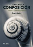 el arte de la composicion-fran nieto-9788415131960 el arte de la composicion-fran nieto-9788415131960
