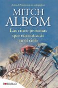 las cinco personas que encontraras en el cielo-mitch albom-9788415140160 las cinco personas que encontraras en el cielo-mitch albom-9788415140160