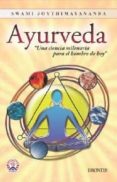 ayurveda, una ciencia milenaria para el hombre de hoy-swami joythimayananda-9788415171560 ayurveda, una ciencia milenaria para el hombre de hoy-swami joythimayananda-9788415171560