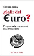 ¿salir del euro? (el viejo topo)-miguel riera-9788415216360 ¿salir del euro? (el viejo topo)-miguel riera-9788415216360