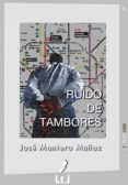 ruido de tambores (ebook)-jose montero-9788415414360 ruido de tambores (ebook)-jose montero-9788415414360