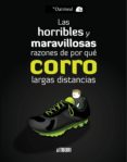 las horribles y maravillosas razones de por que corro largas distancias-mathew inman-9788415685760 las horribles y maravillosas razones de por que corro largas distancias-mathew inman-9788415685760