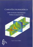 campos electromagneticos: analisis vectorial para el electromagnetismo: problemas de examen resueltos-angel j. garcia collado-9788415793960 campos electromagneticos: analisis vectorial para el electromagnetismo: problemas de examen resueltos-angel j. garcia collado-9788415793960