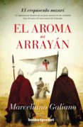 el aroma del arrayan: el crepusculo nazari-marceliano galiano rubio-9788415870760 el aroma del arrayan: el crepusculo nazari-marceliano galiano rubio-9788415870760