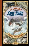la leyenda de sally jones-jakob wegelius-9788415920960 la leyenda de sally jones-jakob wegelius-9788415920960