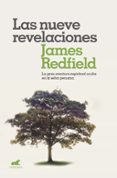 las nueve revelaciones: la gran aventura espiritual oculta en la selva peruana-james redfield-9788416076260 las nueve revelaciones: la gran aventura espiritual oculta en la selva peruana-james redfield-9788416076260