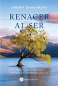 renacer al ser: una propuesta terapeutica inspirada en la metafora del nacimiento-cherif chalakani-9788416145560 renacer al ser: una propuesta terapeutica inspirada en la metafora del nacimiento-cherif chalakani-9788416145560