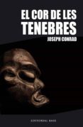 el cor de les tenebres-joseph conrad-9788416166060 el cor de les tenebres-joseph conrad-9788416166060