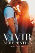 vivir arrepentida-lisa de jong-9788416327560 vivir arrepentida-lisa de jong-9788416327560