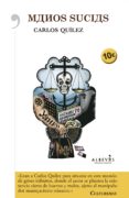 manos sucias-carlos quilez-9788416328260 manos sucias-carlos quilez-9788416328260