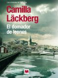 el domador de leones (ebook)-camilla lackberg-9788416363360 el domador de leones (ebook)-camilla lackberg-9788416363360